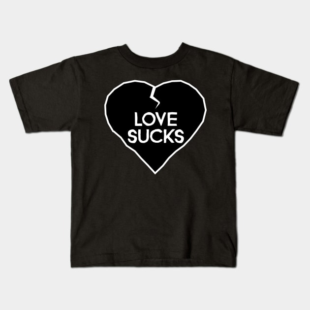 Love Sucks Black Heart Shirt Kids T-Shirt by HolidayShirts